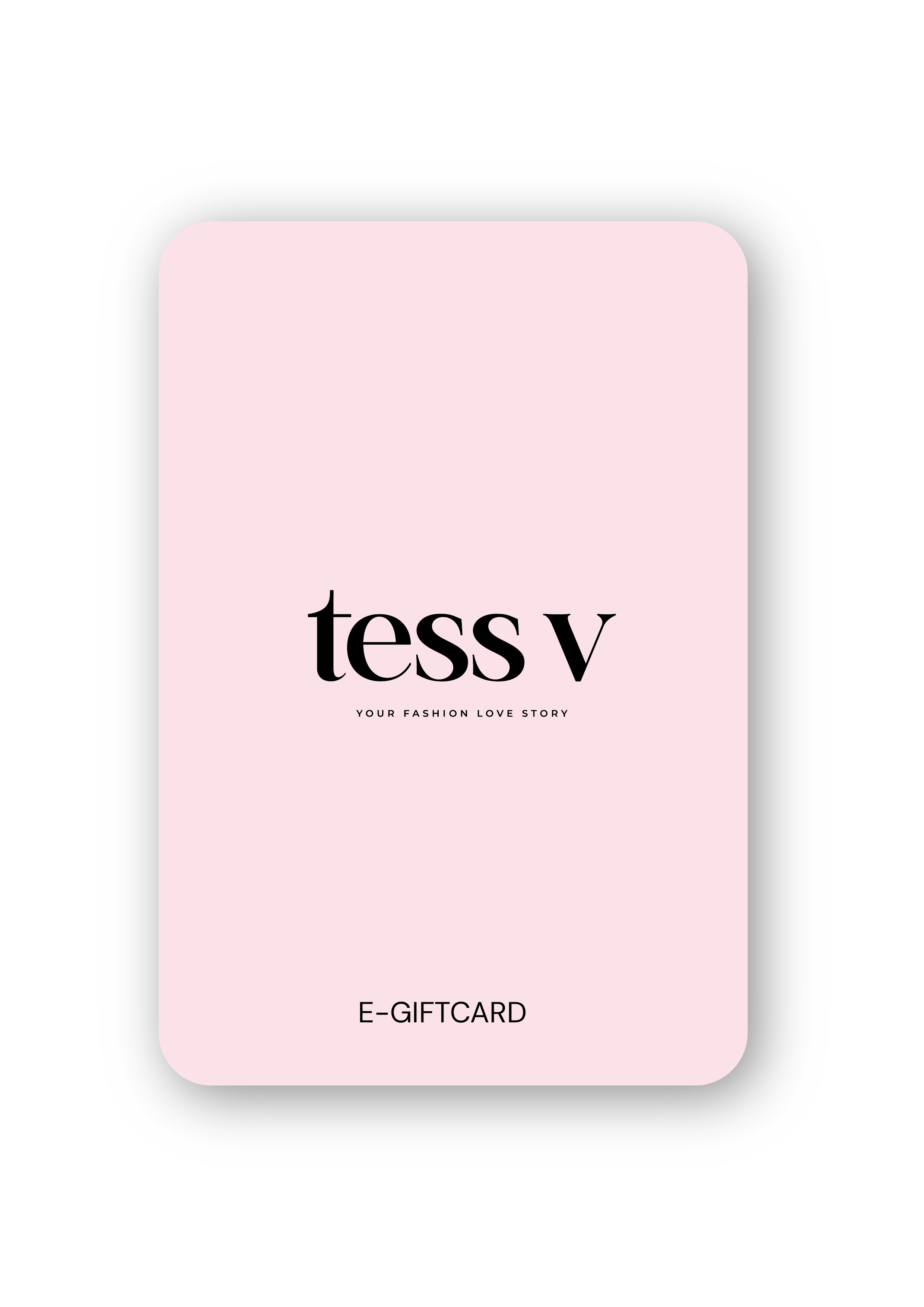 E-giftcard Tess V