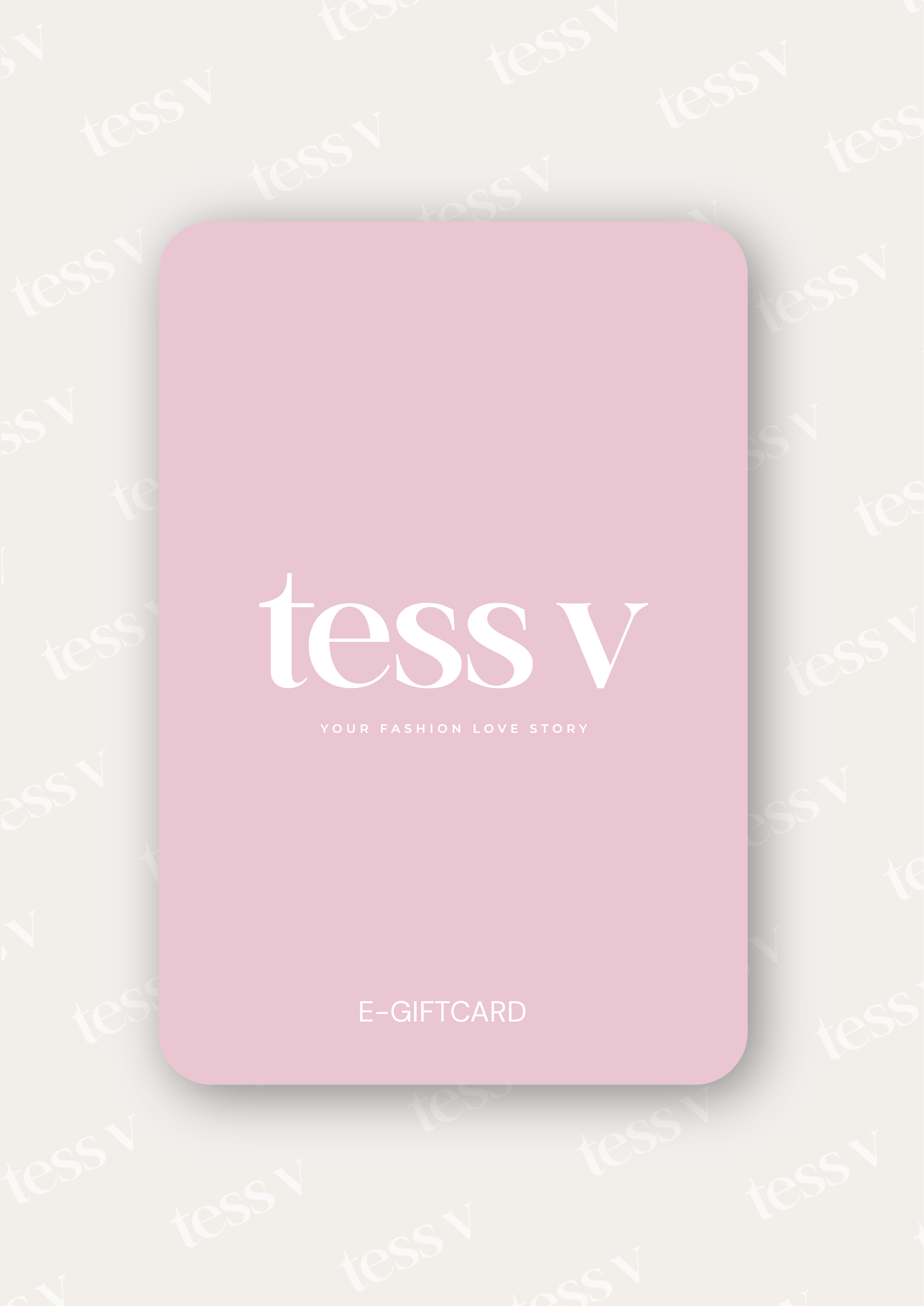 E-giftcard Tess V